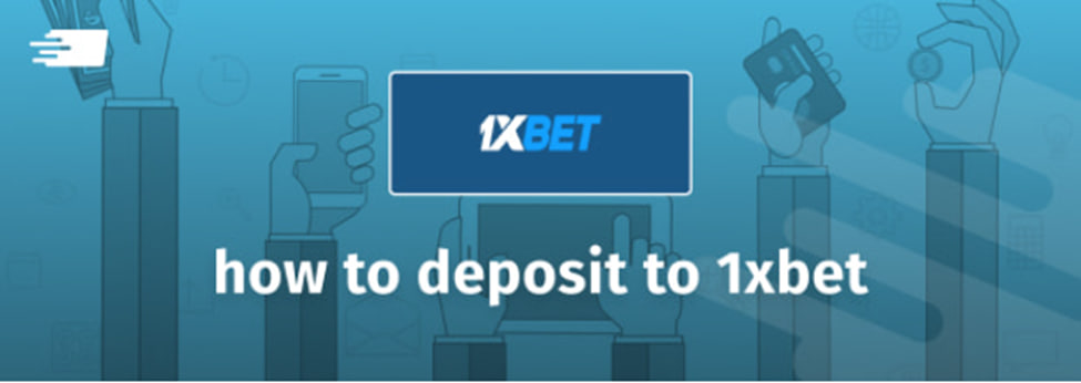 Deposit 1xbet